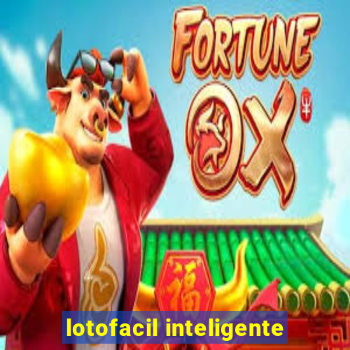 lotofacil inteligente